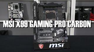 MSI X99 Gaming Pro Carbon 6950X Broadwell E Ready