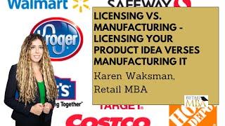 Licensing Vs. Manufacturing - Licensing Your Product Idea verses Manufacturing It