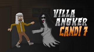 Villa Angker - Candi 7 - Animasi Horor Misteri - Warganet Life