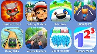 Tom Hero Dash, Subway Surfers, My Hank, Running Pet, Going Balls, Vehicle Masters, Count Masters