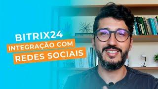 Como aumentar vendas integrando o Bitrix24 com as Redes Sociais