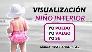 Visualización niño interior “Yo puedo yo valgo yo sé” MJ Cabanillas ( ALINA)