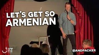 Let's get so Armenian | Andrew Packer | Stand Up Comedy