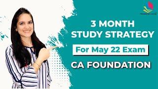 CA Foundation May 2022 | 3 Months Study Plan | CA Preeti Aggarwal