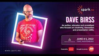 Spark.me 2022 - Dave Birss - How to Release Happy Chemicals in Your Audience's Brains