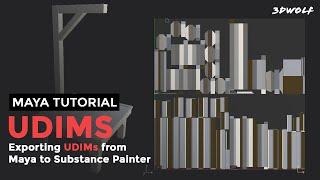 Maya UDIM Tutorial - Creating UDIMs and Exporting from Maya 2022 to Substance Painter