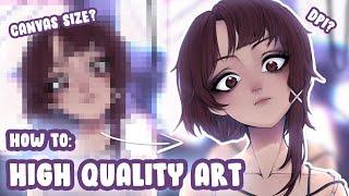 How To Make High Quality Art - What canvas size I use to make high resolution artwork