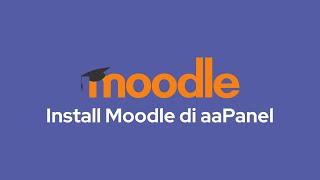 Install Moodle di aaPanel Free Hosting Control Panel