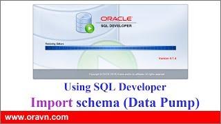 SQL Developer: IMPORT tables, schemes or whole database via Oracle SQL Developer.