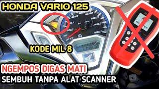 Vario 125 Brebet Tarikan Awal Digas Mati Sembuh Tanpa Alat Scanner