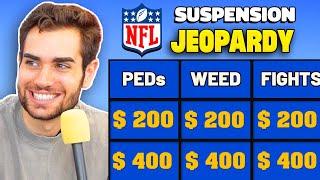 The Ultimate NFL Suspension Jeopardy