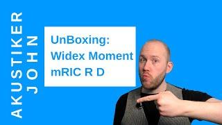 Hörgeräte Unboxing : Widex Moment mRIC R D