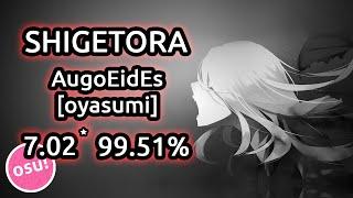 Shigetora | DystopiaGround - AugoEidEs [oyasumi] x3 Miss 99.47% | Liveplay w/ Twitch Chat