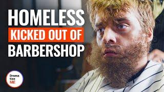 HOMELESS KICKED OUT OF BARBERSHOP | @DramatizeMe