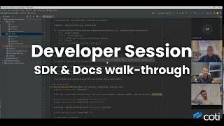 COTI Developer Session - SDK & Docs Walk-through