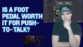 Using A Foot Pedal for Push-To-Talk [DISCORD]