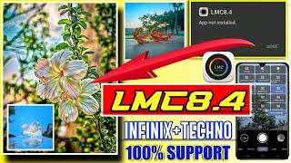 Infinix and Techno Phone LMC 8.4 Install | LMC camera fixed problem | LMC 8.4 Setup Problem Solve