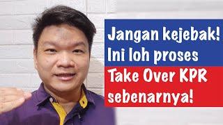 Jangan Kejebak! Ini Tahapan Proses Take Over KPR Sebenarnya! (Tips KPR 32)