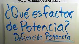 3 ¿Que es factor de potencia? definicion potencia