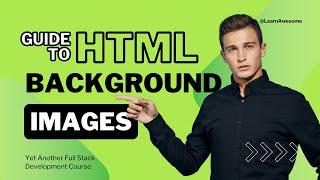 Comprehensive Guide To HTML background Images (Live Coding)