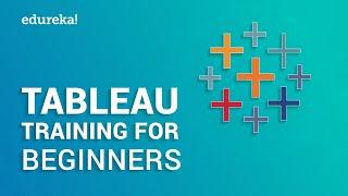 Tableau Training for Beginners Part 1 | Learn Tableau | Tableau Tutorial for Beginners - 1 | Edureka