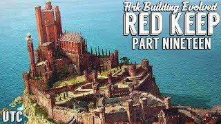 Happy Little Castle :: CKF Remastered Red Keep Build - Part 19 :: Ark Building Evolved w/ UTC
