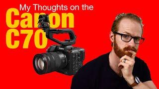 Canon C70 Review (But Not)