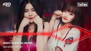 AI CHẲNG MUỐN MÌNH XINH REMIX, BODY SHAMING REMIX, DANG DỞ REMIX | NONSTOP BIBO REMIX 2024