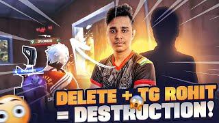 TG DELETE + ROHIT = DESTRUCTIONll TG ROHIT - A NIGHTMARE FOR ENEMIES!