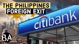 Why the Philippines Largest Foreign Bank Left