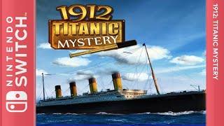 1912: Titanic Mystery - Nintendo Switch [Longplay]