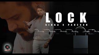 SINGA x PANESAR | LOCK | ( OFFICIAL VIDEO ) LATEST PUNJABI SONG #singa #punjabisong #newsong #songs