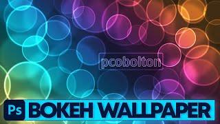 Photoshop Tutorial: Bokeh Wallpaper