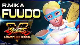 Fuudo (R.Mika)  Street Fighter V Champion Edition • SFV CE