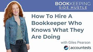 How To Hire A Bookkeeper Who Knows What They Are Doing