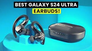 Top 5 Best Samsung Galaxy S24 Ultra Earbuds!