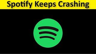 How To Fix Spotify App Keeps Crashing Issue Android & Ios