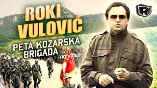 Roki Vulovic - Peta kozarska brigada - (Official video) HQ