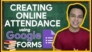 HOW TO CREATE ONLINE ATTENDANCE USING GOOGLE FORMS? [TUTORIAL]