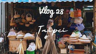 vlog 28 | 台北散步地圖 · 台灣美食吃不停 · 入住木系住宿 · 逛當地市集 · 漫遊大稻埕