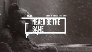 (Free) "Never Be The Same" | Emotional RnB Beat With Vocals | Prod. Empire On The Beat x Jay Flang