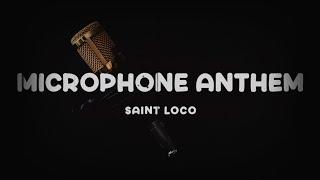 Microphone Anthem - Saint Loco | Lyric