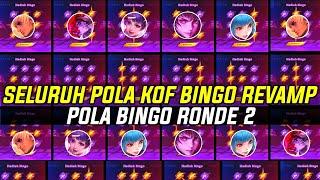 SELURUH POLA KOF BINGO REVAMP TERBARU JAMIN WORK POLA 30X DRAW 40X 50X 60X EVENT KOF BINGO 2025 MLBB