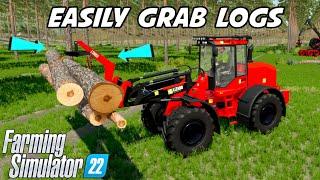Easy Way To Grab Logs | Farming Simulator 22