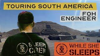 Touring South America with WHILE SHE SLEEPS as FOH & TM