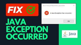 How To Fix Java Exception Has Occurred - Solved