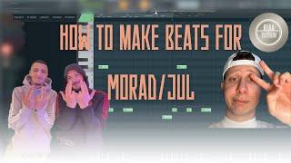 How to make THE BEST Morad & JUL Beats 2024 | Fl Studio Tutorial