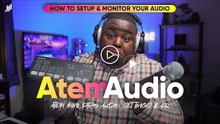 Atem Mini Audio Setup: How To Monitor Audio