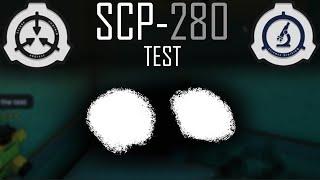 SCP-280 TEST | Foxxism's SCPF