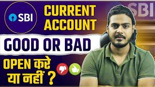 SBI Regular Current Account Good or Bad | Sbi current account open करे या नहीं ?